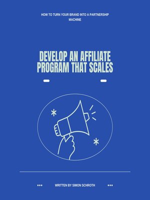 cover image of Develop an Affiliate Program That Scales